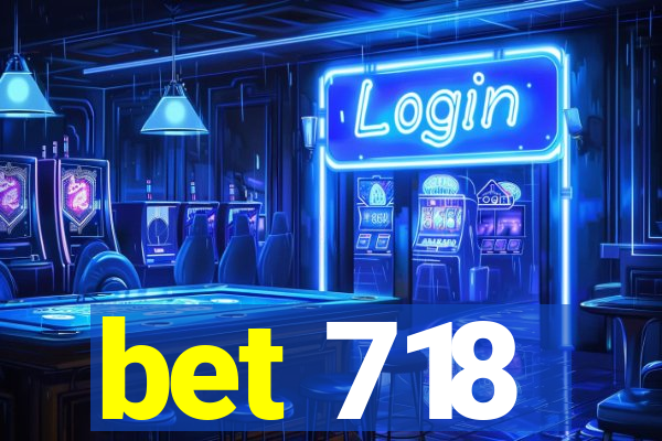 bet 718